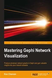 Book cover of Mastering Gephi Network Visualization by Ken Cherven