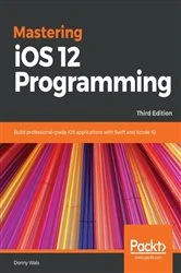 Book cover of Mastering iOS 12 Programming (3rd ed.) by Donny Wals