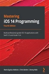 Book cover of Mastering iOS 14 Programming (4th ed.) by Mario Eguiluz Alebicto