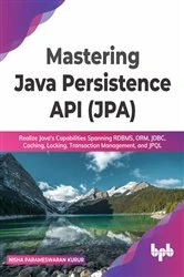 Book cover of Mastering Java Persistence API (JPA) by Nisha Parameswaran Kurur