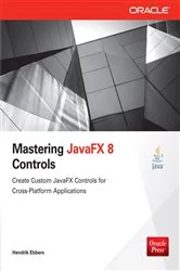 Book cover of Mastering JavaFX 8 Controls by Hendrik Ebbers