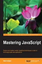Book cover of Mastering JavaScript by Ved Antani