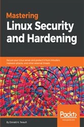 Book cover of Mastering Linux Security and Hardening by Donald A. Tevault