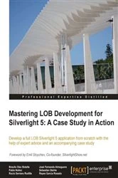 Book cover of Mastering LOB Development for Silverlight 5: A Case Study in Action by Braulio Diez
