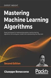 Book cover of Mastering Machine Learning Algorithms (2nd ed.) by Giuseppe Bonaccorso