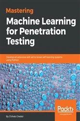 Book cover of Mastering Machine Learning for Penetration Testing by Chiheb Chebbi