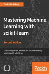 Book cover of Mastering Machine Learning with scikit-learn (2nd ed.) by Gavin Hackeling