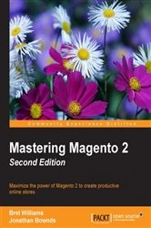 Book cover of Mastering Magento 2 (2nd ed.) by Bret Williams