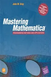 Book cover of Mastering Mathematica® by John W. Gray