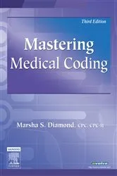 Book cover of Mastering Medical Coding - E-Book (3rd ed.) by Diamond CPC, CPC-H, Marsha