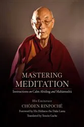 Book cover of Mastering Meditation by His Eminence Chöden Rinpoché