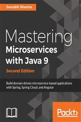 Book cover of Mastering Microservices with Java 9 (2nd ed.) by Sourabh Sharma