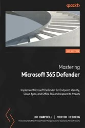 Book cover of Mastering Microsoft 365 Defender by Ru Campbell