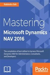 Book cover of Mastering Microsoft Dynamics NAV 2016 by Rabindra Sah