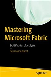 Book cover of Mastering Microsoft Fabric by Debananda Ghosh