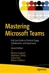 Book cover of Mastering Microsoft Teams (2nd ed.) by Melissa Hubbard