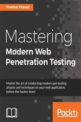 Book cover of Mastering Modern Web Penetration Testing by Prakhar Prasad
