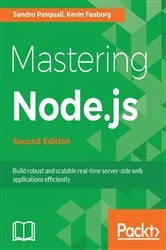 Book cover of Mastering Node.js (2nd ed.) by Sandro Pasquali