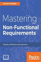 Book cover of Mastering Non-Functional Requirements by Sameer Paradkar