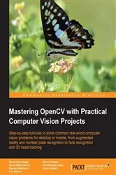 Book cover of Mastering OpenCV with Practical Computer Vision Projects by Shervin Emami