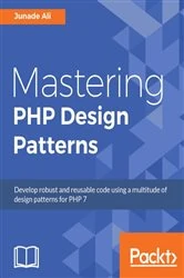 Book cover of Mastering PHP Design Patterns by Junade Ali
