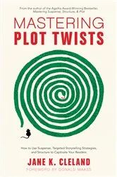 Book cover of Mastering Plot Twists by Jane Cleland