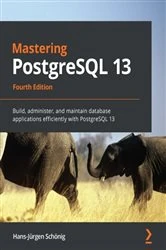 Book cover of Mastering PostgreSQL 13 (4th ed.) by Hans-Jurgen Schonig