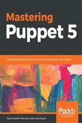 Book cover of Mastering Puppet 5 by Ryan Russell-Yates