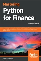 Book cover of Mastering Python for Finance (2nd ed.) by James Ma Weiming