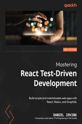 Book cover of Mastering React Test-Driven Development (2nd ed.) by Daniel Irvine