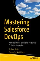 Book cover of Mastering Salesforce DevOps by Andrew Davis