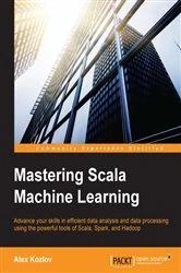 Book cover of Mastering Scala Machine Learning by Alex Kozlov