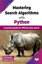 Book cover of Mastering Search Algorithms with Python by Pooja Baraskar