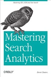 Book cover of Mastering Search Analytics by Brent Chaters