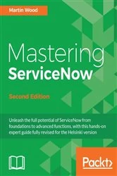 Book cover of Mastering ServiceNow (2nd ed.) by Martin Wood