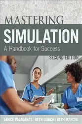 Book cover of Mastering Simulation, Second Edition by Janice C. Palaganas