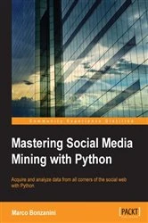 Book cover of Mastering Social Media Mining with Python by Marco Bonzanini
