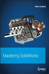Book cover of Mastering SolidWorks by Matt Lombard