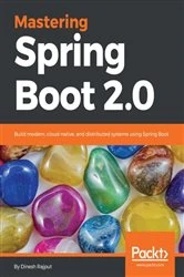 Book cover of Mastering Spring Boot 2.0 by Dinesh Rajput