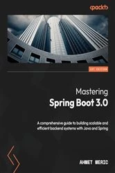 Book cover of Mastering Spring Boot 3.0 by Ahmet Meric