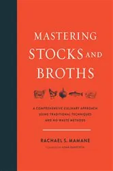 Book cover of Mastering Stocks and Broths by Rachael Mamane