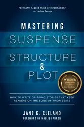 Book cover of Mastering Suspense, Structure, and Plot by Jane Cleland