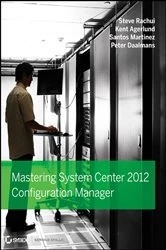 Book cover of Mastering System Center 2012 Configuration Manager by Steve Rachui