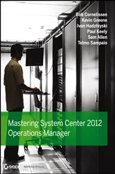 Book cover of Mastering System Center 2012 Operations Manager by Bob Cornelissen