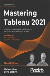 Book cover of Mastering Tableau 2021 (3rd ed.) by Marleen Meier