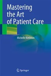 Book cover of Mastering the Art of Patient Care by Michelle Kittleson
