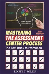 Book cover of Mastering the Assessment Center Process (2nd ed.) by Linsey C. Willis