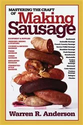 Book cover of Mastering the Craft of Making Sausage by Warren R. Anderson