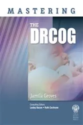 Book cover of Mastering the DRCOG by Jamila Groves