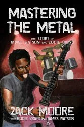 Book cover of Mastering the Metal by Zack Moore